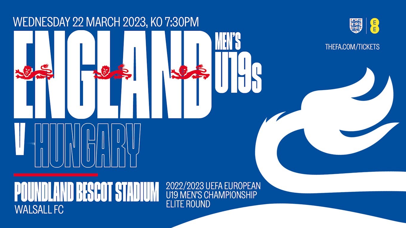 England Under 19s to take on Hungary at Poundland Bescot Stadium - News