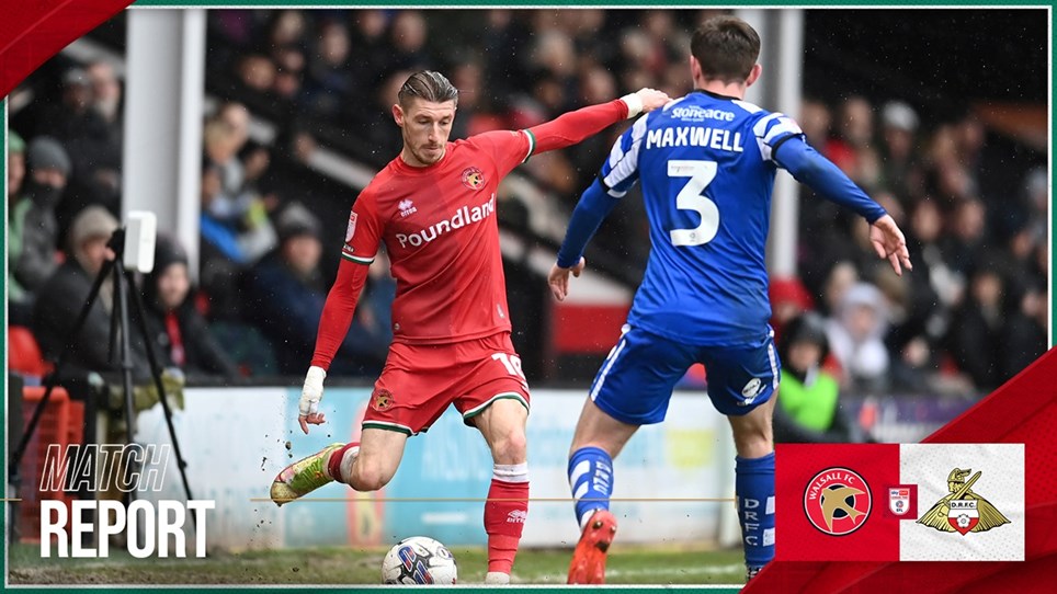 Match Report: Walsall 3-1 Doncaster Rovers